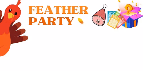 Annual Feather Party