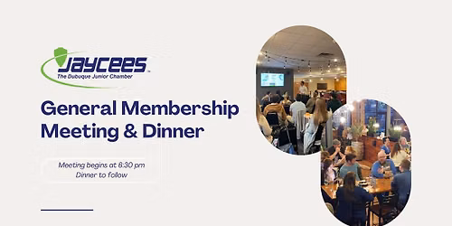 July - General Membership Meeting & Dinner