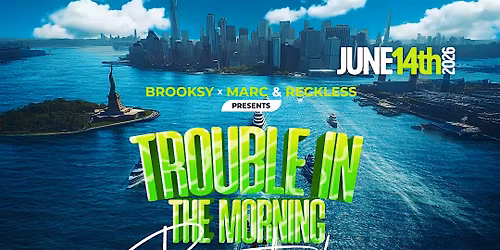 Trouble In The Morning (Boatride)