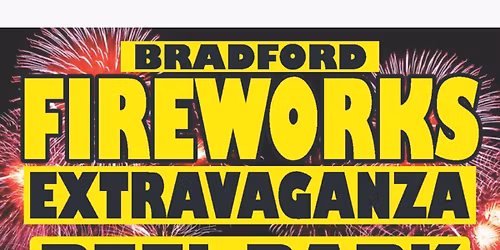 Bradford Fireworks Extravaganza
