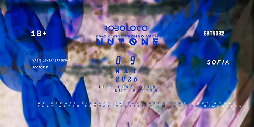 ROBOLOCO ::NUTONE EINE KLEINE TECHNO NACHT 082::SAT 9 MAY