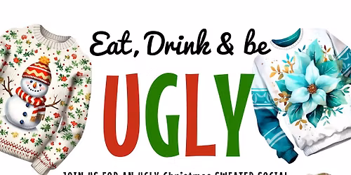 UGLY Christmas Sweater Social