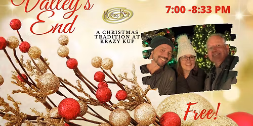 Valley's End Christmas at Krazy Kup