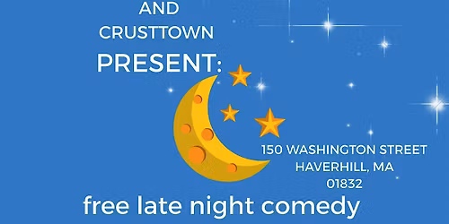FREE late night Crusty Comedy!