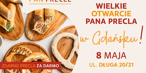 PRECLE ZA DARMO!! Wielkie otwarcie Pana Precla na ul. D\u0142ugiej w GDA\u0143SKU! \ud83e\udd68