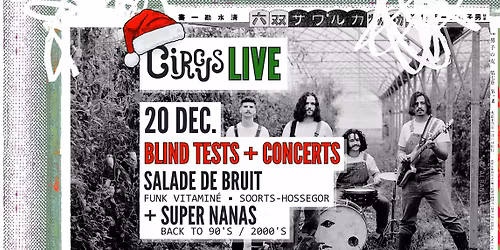 Circus Live de No\u00ebl : Salade de bruit + Supernanas (Blind Tests + Concerts)