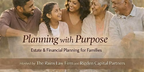Planning with Purpose: Protecting Your Family and Your Future