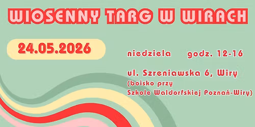 Wiosenny Targ w Wirach 2026