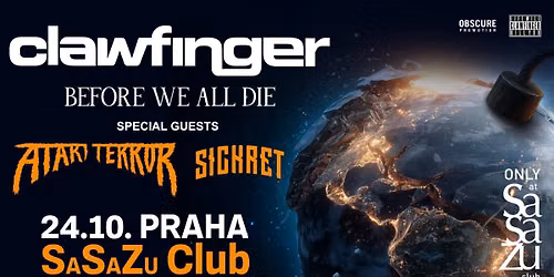 CLAWFINGER, ATARI TERROR, SICKRET - Praha