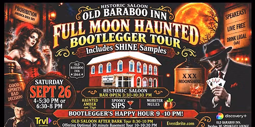 "FULL MOON HAUNTED" Bootlegger Ghost Tour in 1864 SALOON!