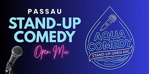 Aqua Comedy Passau | Stand-up Comedy Open Mic