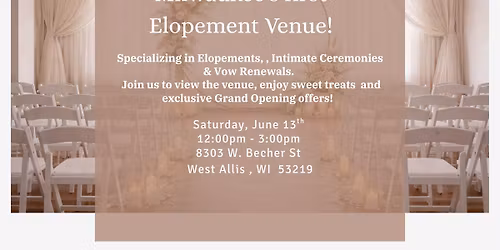 Elopement Venue Grand Opening 