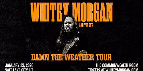 Whitey Morgan and the 78's in Salt Lake City, UT at The Commonwealth Room