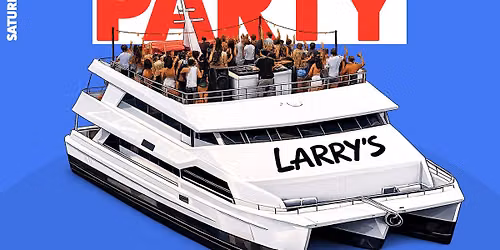 Larry's x Sully Boat Party | Newcastle Harbour