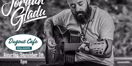 Jordan Gladu @ The Dugout!
