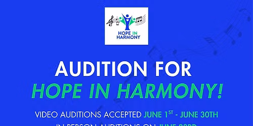 Hope In Harmony Auditions! \ud83c\udfb5