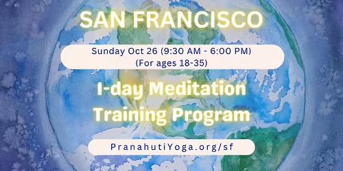 San Francisco 1-Day Meditation Training Program
