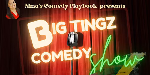 BIG TINGZ Comedy Show: HEADLINER vs T-Ray Sanders