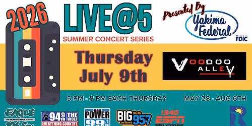 Live @ 5 Presented by Yakima Federal Savings & Loan \/ VooDoo Alley