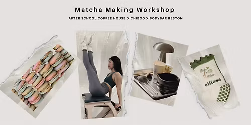Matcha Making Workshop