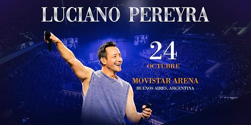 Luciano Pereyra | Movistar Arena (Buenos Aires)