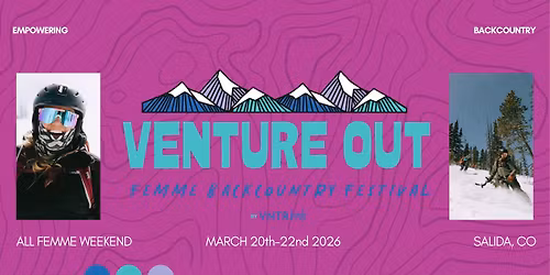 VENTURE OUT all-femme backcountry festival!