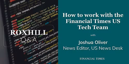 Q&A: How to work with the Financial Times US Tech Team