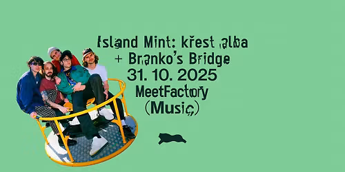 Island Mint: k\u0159est alba + Branko\u2019s Bridge