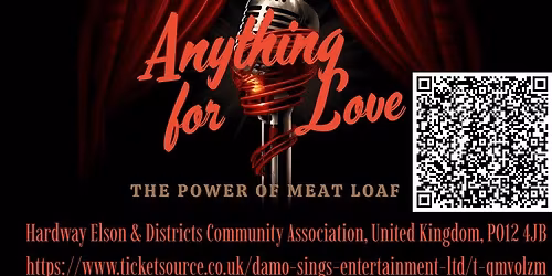 Damo Sings: Anything for Love - The Power of Meat Loaf - HEDCA - Gosport