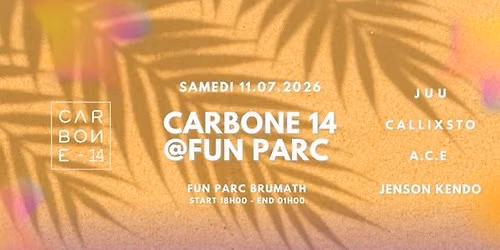 CARBONE 14 @ FUN PARC BRUMATH #1 SAISON 3