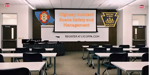 Highway Incident Scene Safety and Management 