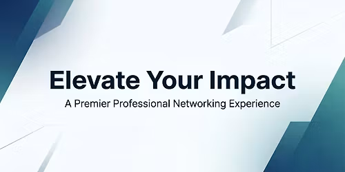 Elevate Your Impact: Premier Professional Networking
