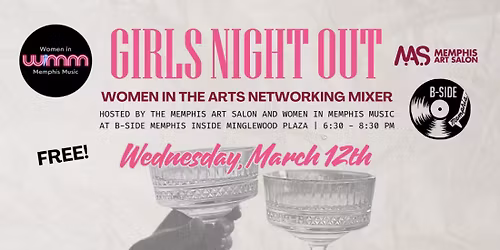 Girls' Night Out: Women in the Arts Networking Mixer