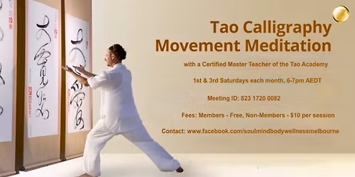 Tao Calligraphy Movement Meditation