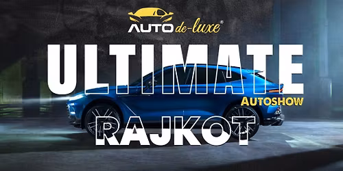 Auto de Luxe Rajkot - 2026