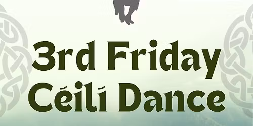3rd Friday Ceili Dance
