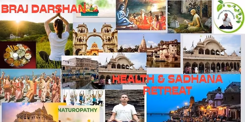 🌿 Vrindavan-Braj Darshan, Health & Sadhana Retreat – A Divine Journey with Dr. Madhav Kirti Das 🌿