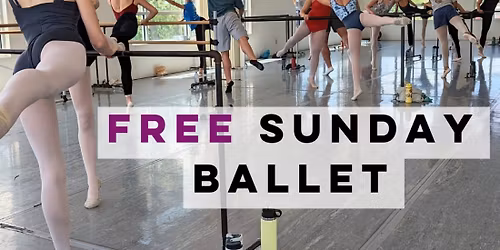 FREE Sunday Ballet Class