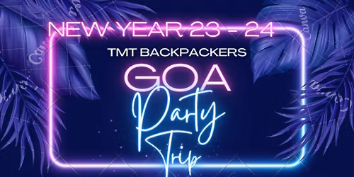 TMT Goa Party Trip Package With Best New Year Party in Goa Passes