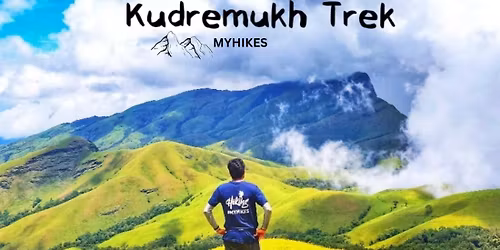 Kudremukh Trek - MY HIKES