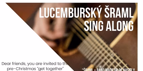 Lucemburský Šraml Sing Along