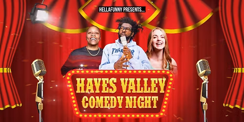 "Hayes Valley Comedy Night" at SF's Newest Comedy Club / THE FUNCTION