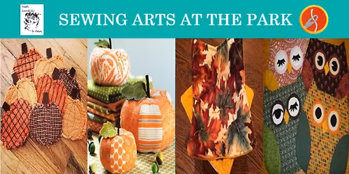 FULL! Sewing Arts At The Park