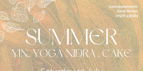Summer: Yin, Yoga Nidra & Cake.