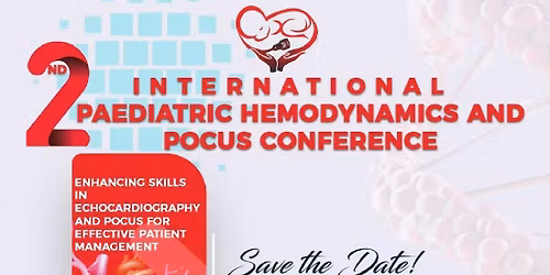 2nd International Paediatric Hemodynamics and POCUS Conference