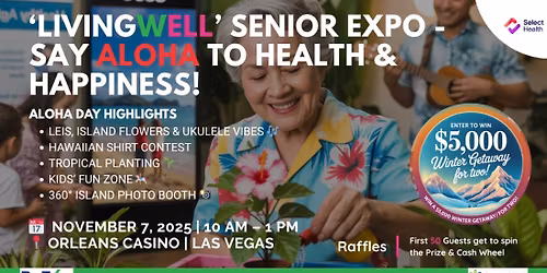 Aloha Day Senior Expo Las Vegas \u2013 5 Reasons to Say Aloha to Wellness!