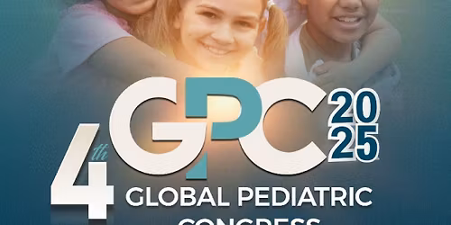 4TH GLOBAL PEDIATRIC CONGRESS FROM PREVENTION TO PRECISION