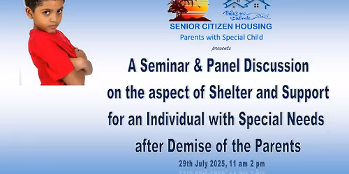 Seminar & Panel Discussion on Shelter of Special Child after Demise of Parents
