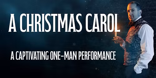 A Christmas Carol - A One-Man Performance