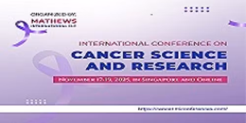 International Conference on Cancer Science and Research